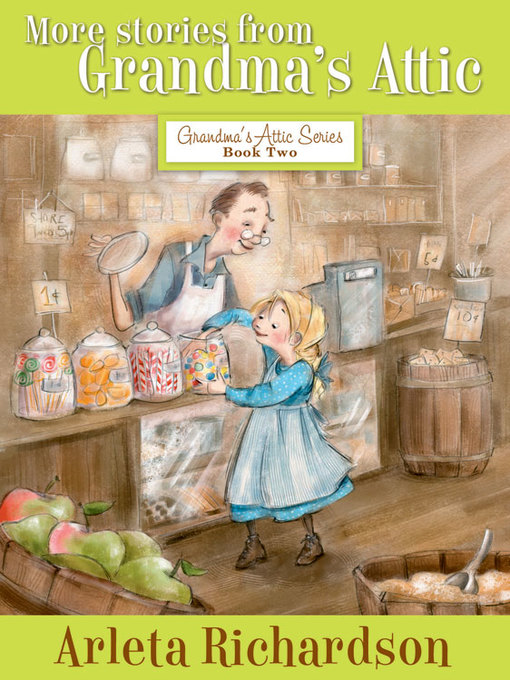 Title details for More Stories from Grandma's Attic by Arleta Richardson - Available